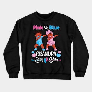 Pink Or Blue Grandpa Loves You Black Baby Gender Reveal Men Crewneck Sweatshirt